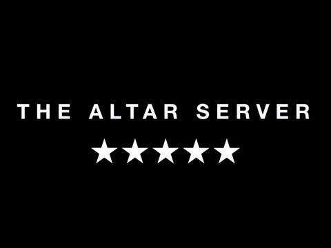 The Altar Server  ***MUST SEE***