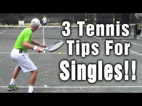 3 Tennis Tips For Singles Strategy From TomAveryTennis.com