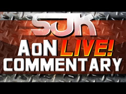 SUK: AoN Live Commentary #6