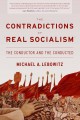 The Contradictions of “Real Socialism”