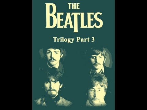 The Beatles - Trilogy Part III