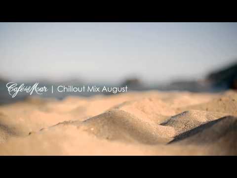 Café del Mar Chillout Mix | August 2013