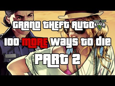 Ejector Seats?? - 100 More Ways to Die in GTA5 part 2