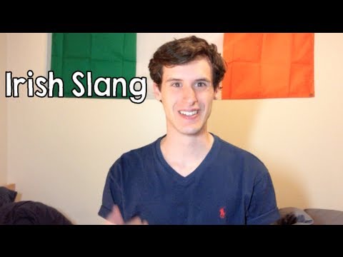 Irish Slang | An Ill-Informed American View