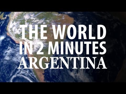 The World in 2 Minutes: Argentina