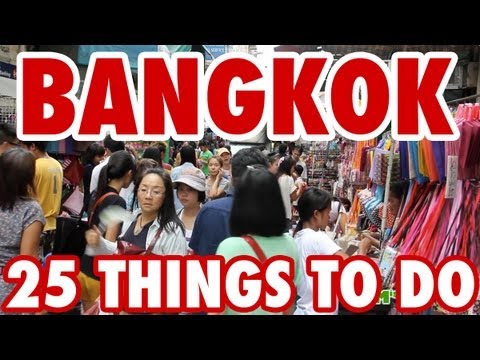 25 Amazing Things To Do in Bangkok, Thailand