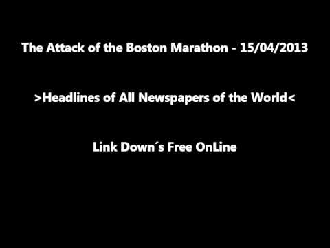 The Attack of the Boston Marathon - Headlines of All Newspapers of the World - OnLine