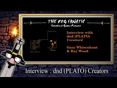 RPG(ology) - ★ Interview : dnd (PLATO) Creators Gary Whisenhunt & Ray Wood