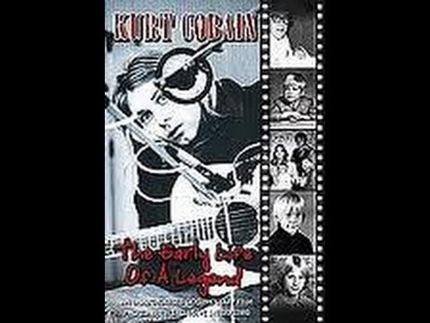 Kurt Cobain The Early Life Of A Legend