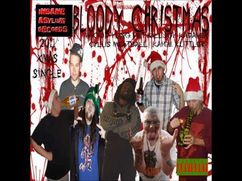 INSANE ASYLUM RECORDS PRESENTS BLOODY CHRISTMAS FEATURING