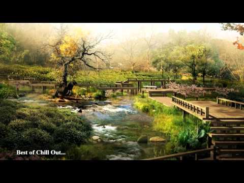 1. Best of Chill Out | Ambient | New Age | Lounge... [HD]