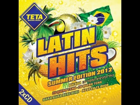 Latin Hits - Summer Edition 2012 (Part 2 of 2)