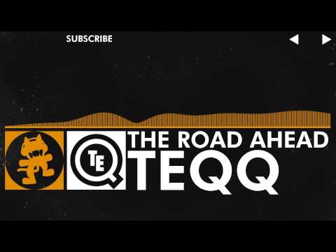 [House Music] - Teqq - The Road Ahead [Monstercat Release]