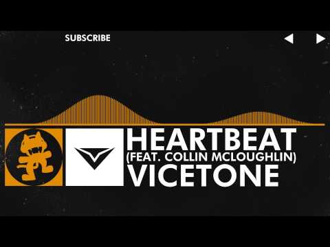 [House Music] - Vicetone - Heartbeat (feat. Collin McLoughlin) [Monstercat Release]