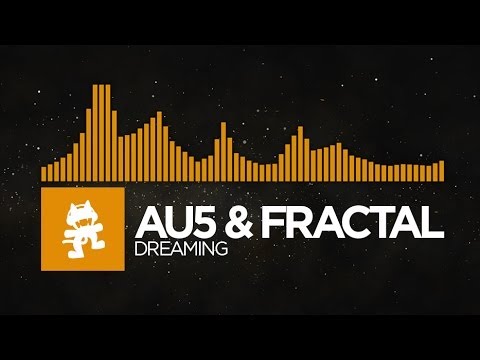 [Progressive House] - Au5 & Fractal - Dreaming [Monstercat EP Release]