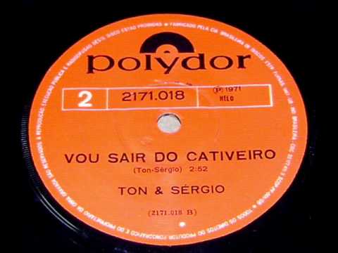 TON & SERGIO - VOU SAIR DO CATIVEIRO  www.tropicaliadiscos.com.br