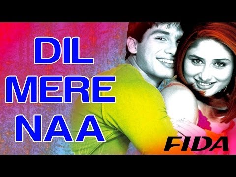 Dil Mere Na Aur Intezaar Kar - Fida - Shahid Kapoor & Kareena Kapoor - Full Song