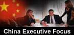 China Executive Focus