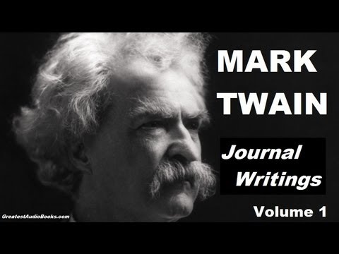 MARK TWAIN: Journal Writings Volume 1 - FULL AudioBook - Greatest Audio Books