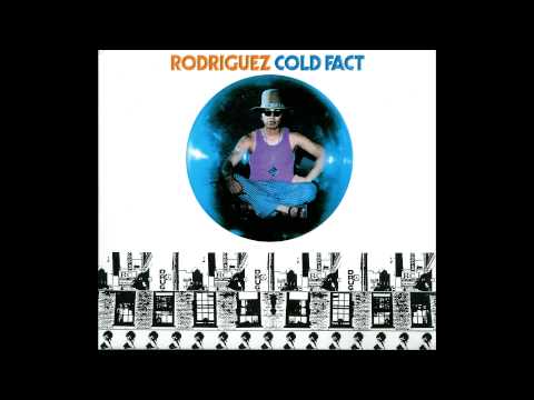 Must Have Album(s) Rodriguez - Cold Fact