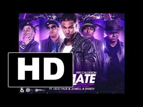 De Remate Remix - Pipe Calderon Feat Oco Yaje & Jowell & Randy [Remix] ®