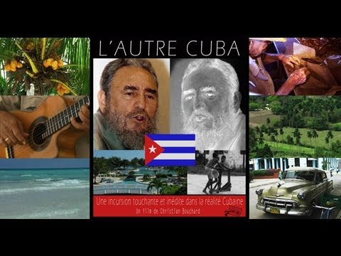 L'Autre Cuba ( au complet: 1h40 )