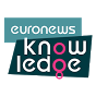 euronews knowledge