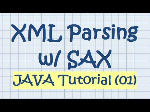 XML Parsing w/ SAX - JAVA Tutorial