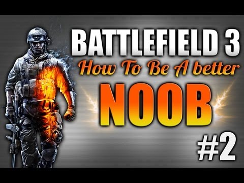 BF3: How to become a better noob EP.2