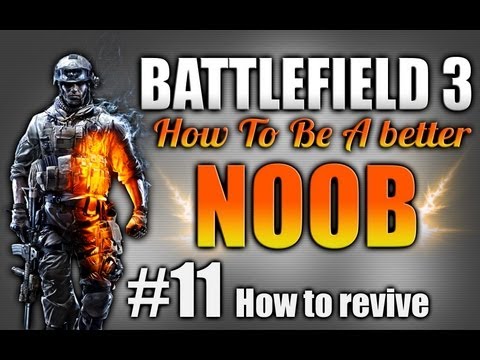 BF3: How to be a better noob Ep.11