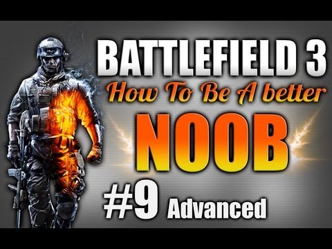 BF3: How to be a better noob EP 9