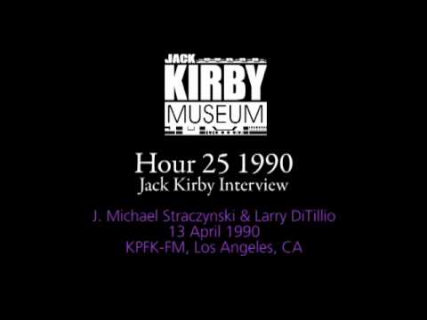 Hour 25 - Jack Kirby interview, 13 April 1990