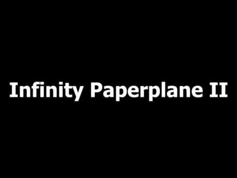 INFINITY PAPER PLANE II - How To Make Paper Airplanes Fly Forever Part 2 impressive