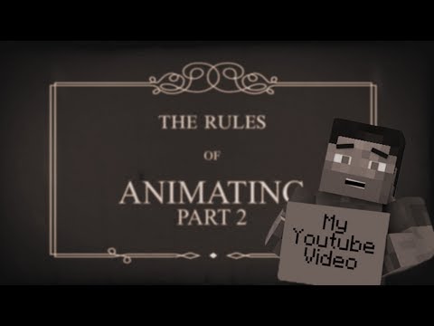 The Rules of ANIMATING - Part 2