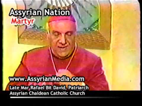 Assyrian Nation - HH Mar Rafeal BitDavid Interview