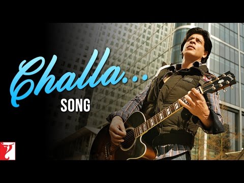 Challa - Song - Jab Tak Hai Jaan