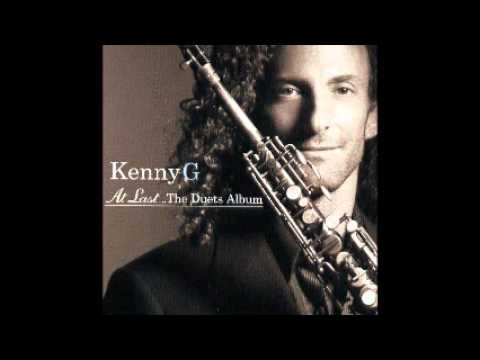 Kenny G At Last ( The Duets Album )