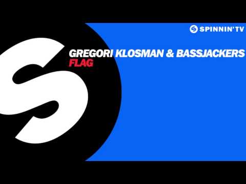 Gregori Klosman & Bassjackers - Flag (Available August 2)