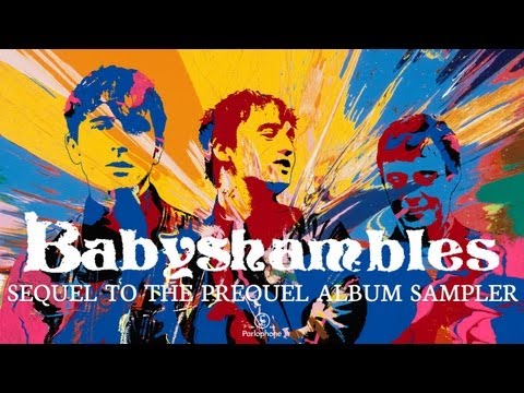 Babyshambles - Sequel To The Prequel - Album Sampler