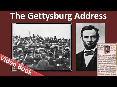 The Gettysburg Address by Abraham Lincoln (Nov 19, 1863)