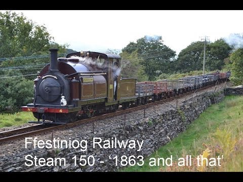 Ffestiniog Railway 150 - '1863 and all that'