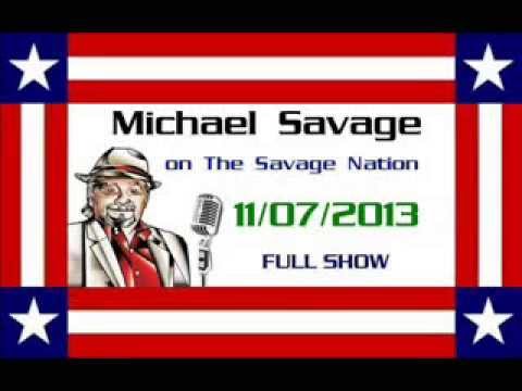 Michael Savage - The Savage Nation - November 7, 2013 - Full Show