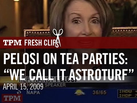 Pelosi on Tea Parties: 