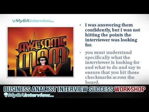 Business Analyst Interview Workshop - Introduction and Interview Success (Video 1 of 6)