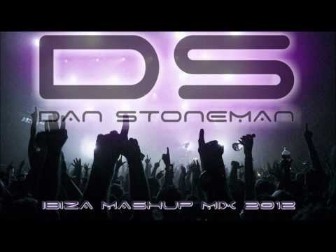 The Ibiza Mashup Mix 2012 - Dan Stoneman