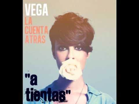 Vega - A Tientas