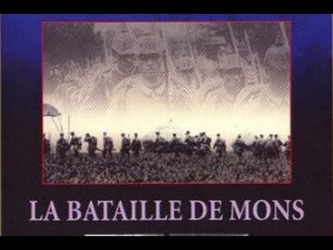 Guerre 14-18 : La bataille de Mons - Documentaire histoire