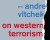 The Unacceptable Easiness of Killing – on Western Terrorism