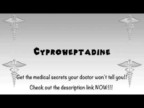 How to Pronounce Cyproheptadine