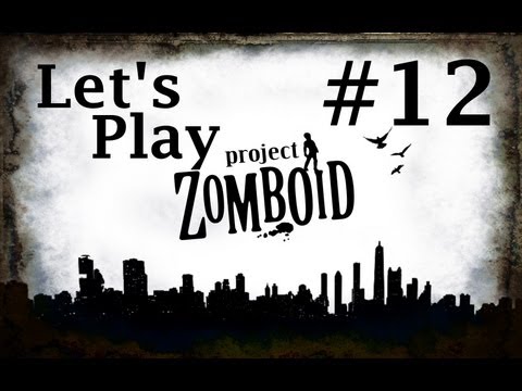 Episode 12 - Let's Play Project Zomboid - Regarding Kenny Chesney